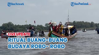 🔵Ritual BuangBuang rangkaian gelaran Festival Budaya Robo Robo di Kabupaten Mempawah [upl. by Serra]