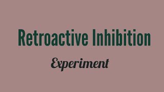 Retroactive Inhibition [upl. by Olivann382]