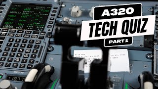 A320 Tech Quiz  Part 1 [upl. by Ellenet]