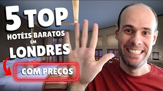 Onde se Hospedar em Londres  Top 5 Hotéis baratos [upl. by Naras]