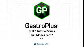 GPX™ Tutorial Series GastroPlus X Run Modes Parameter Sensitivity Analysis PSA [upl. by Mirelle]