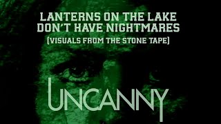 Lanterns On The Lake  Dont Have Nightmares Visuals from The Stone Tape 1972 [upl. by Shinberg347]