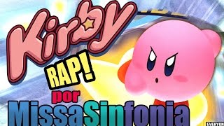 Kirby RAP  Missa Sinfonia [upl. by Jere]