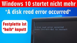 Windows 10 startet nicht  A disk read error occurred  Daten retten und wiederherstellen [upl. by Aivital58]