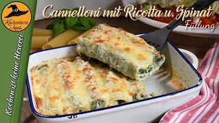 Cannelloni mit Spinat  Ricotta  Füllung und Käsesauce [upl. by Julissa]