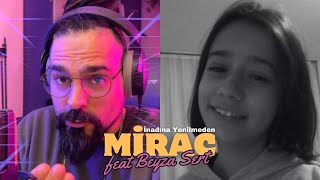 Mirac  İnadına Yenilmeden feat Beyza Sert cover [upl. by Byron757]