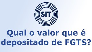 Qual o valor que é depositado de FGTS [upl. by Naujud]