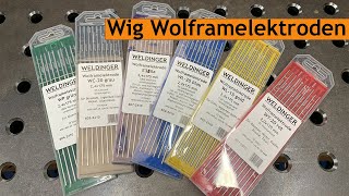 Wig Wolframelektroden Box  Jetzt wird es bunt bei WELDINGER 8 verschiedene Wolframelektroden [upl. by Naujed309]