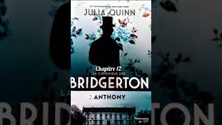 Chapitre 12  2Anthony  La Chronique Des Bridgerton  Livre Audio [upl. by Euqinobe]