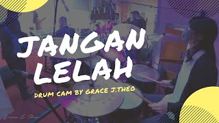 Grace JTheo  Jangan Lelah Drum Cam [upl. by Eustazio]