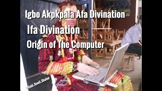 Biafra Igbo akpkpala divinations are the origin of the Computer amp Technology Haki Kweli Shakur [upl. by Athelstan91]