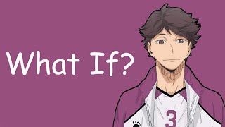 What if Oikawa Went to Shiratorizawa [upl. by Reni]