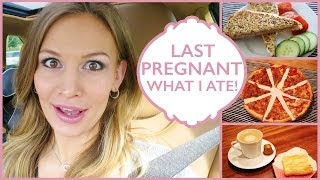 Last Pregnant What I Ate [upl. by Bentley711]