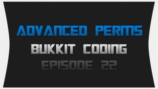 Bukkit Coding  Episode 22 Advanced Permissions [upl. by Kowtko]