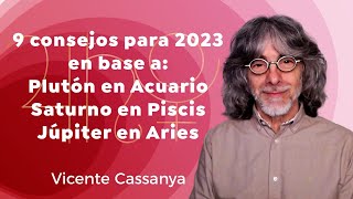 9 consejos para 2023 en base a los cambios de Plutón Saturno y Júpiter [upl. by Ahcsas295]