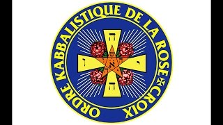 ORDRE KABBALISTIQUE DE LA ROSE CROIX [upl. by Mena467]