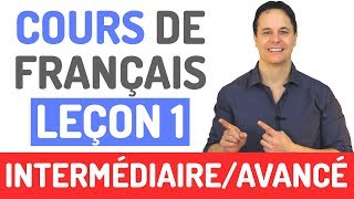 Cours de Français Gratuit  Niveau Intermédiaire et Avancé 1 [upl. by Ime545]