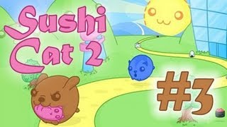 Lets Play quotSushi Cat 2quot 35 [upl. by Carry]