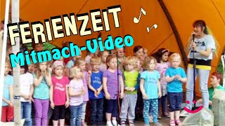 FERIENZEIT Bewegungslied ♪ Ferienlieder Mitmachlieder Sommerferien 2024 Kindertanz Sommerlied [upl. by Eanrahc]