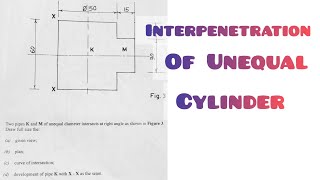 INTERSECTION OF UNEQUAL CYLINDER IN  TECHNICAL DRAWING  ENGINEERING DRAWING [upl. by Heman]