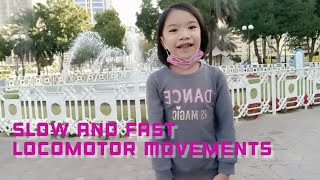 Slow and Fast Locomotor Movements  Performance Task in PE by Sofia Adah  Grade 1 [upl. by Oinotnaesoj]