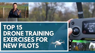 Use These 15 Drone Training Exercises to Learn How to Fly a Drone [upl. by Turley14]