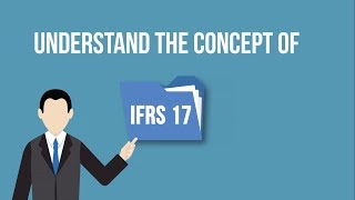 Let’s understand IFRS 17 [upl. by Maisie]