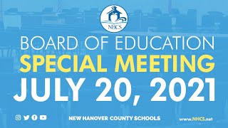 NHCS Board of Education Special Meeting  July 20 2021 [upl. by Ablem262]