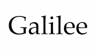 How to Pronounce Galilee [upl. by Britte485]