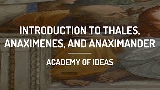 Introduction to Thales Anaximenes and Anaximander [upl. by Akiemehs]