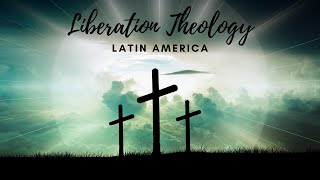 What is Liberation Theology Why did it gain popularity in Latin America [upl. by Athenian]