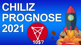 Chiliz CHZ Prognose 2021 Bester Coin für 2021 [upl. by Ileyan]