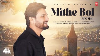 MITHE BOL Official Video  Sajjan Adeeb  Latest Punjabi Songs 2024  TSeries [upl. by Eecyak]