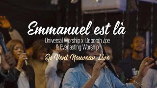 Emmanuel est là ft Zoé Déborah Universal worship x Everlasting [upl. by Nela]