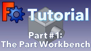 FreeCAD Tutorial Part 1 The Part Workbench [upl. by Costanzia]