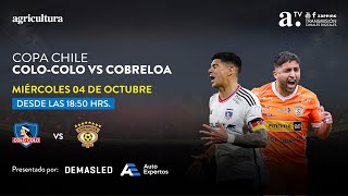 COLOCOLO VS COBRELOA  COPA CHILE – SEMIFINAL VUELTA  04 OCTUBRE 2023 [upl. by Circosta]