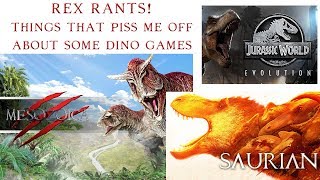 What Annoys Me About Dinosaur Games  Jurassic World Evolution Mesozoica amp Saurian RANT [upl. by Aeresed]