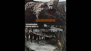 Indoraptor vs Mudhorn indoraptor themandalorian jurassicworld vsbattle vsedit whoisstronger [upl. by Katheryn141]