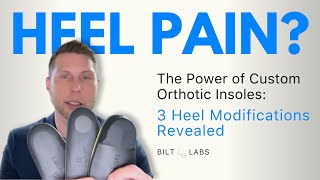 3 Heel Modifications Revealed  The Power of Custom Orthotic Insoles [upl. by Schramke]