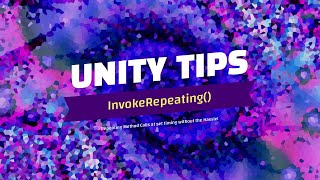 Unity Tips  InvokeRepeating [upl. by Enimrej641]