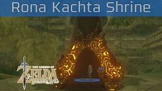 The Legend of Zelda Breath of the Wild  Rona Kachta Shrine Walkthrough HD 1080P [upl. by Haonam]