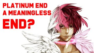 Platinum End A Meaningless End [upl. by Eirameinna]