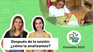 ¿Cómo analizamos una sesión de INFANTIL  Formaths 2023 ¡Entramos en las aulas  Infantil [upl. by Candida186]