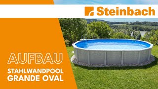 Aufbau  Stahlwandpool Grande oval  Steinbach [upl. by Aseyt446]