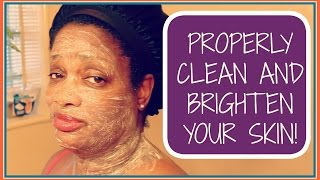 HOW TO PROPERLY CLEAN AND BRIGHTEN YOUR DIRTY NECK AND FACE [upl. by Holle]