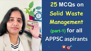 25 MCQs on Solid Waste Management part 1 for APPSCALL OTHER ASPIRANTS environmentalscience appsc [upl. by Iron]