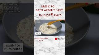 GAIN WEIGHT IN 5 DAYS WEIGHT GAIN SMOOTHIE FOR SKINNY GUYS AND GIRLS Healthy Tips And Diet shorts [upl. by Adev496]