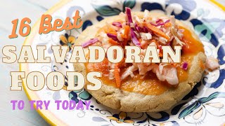 Salvadoran Food The 16 Tastiest Dishes of El Salvador [upl. by Dorran700]