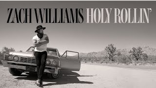 Zach Williams  Holy Rollin Official Audio [upl. by Eiro967]