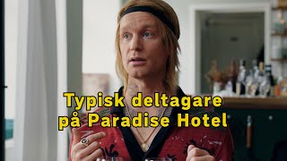 Typisk deltagare på Paradise Hotel [upl. by Ardeen]